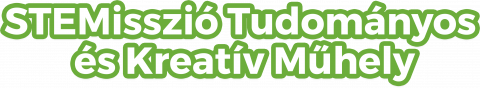 STEMisszió Tudományos és Kreatív Műhely